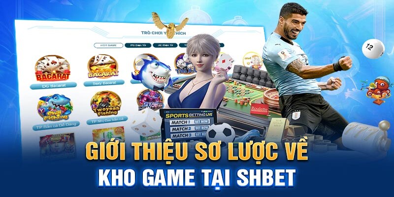 Điểm qua một số game cực hot tại SHBET.